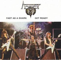 Accept : Fast as a Shark - Get Ready